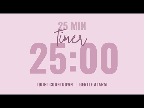💗 25 Minute Quiet Countdown Timer ⌛ Gentle Alarm ⏰ Aesthetic Pastel Pink