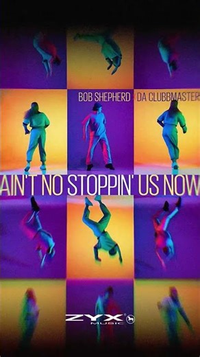 Bob Shepherd x Da Clubbmaster - Ain't No Stoppin' Us Now