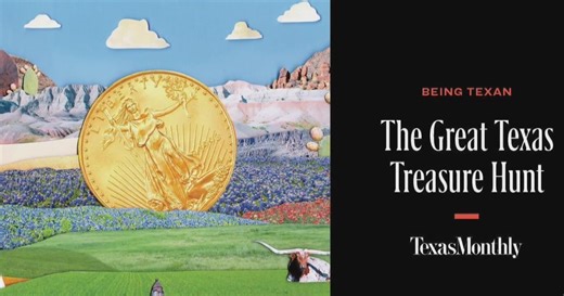 The great Texas treasure hunt | Texas Monthly