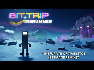 BIT.TRIP RERUNNER + RUNNER MAKER OST | "The Wrath of Timbletot (Stemage Remix)"