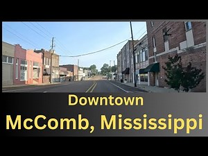 Downtown McComb, MS | Dash Cam Driving Tour Mississippi 4K