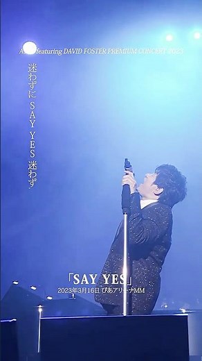 SAY YES (ASKA featuring DAVID FOSTER PREMIUM CONCERT 2023) #ASKA #live #music #音楽 #ライブ