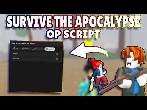 *NEW* Survive the Apocalypse OP Script (PASTEBIN) 2026