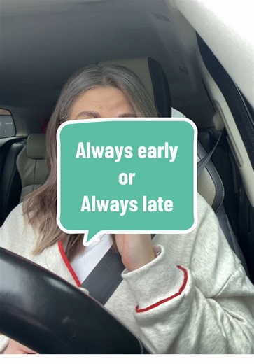 Are You Always Early or Always Late?