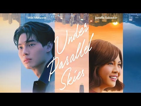 Under Parallel Skies (2024) Movie || Metawin Opas-iamkajorn, Janella Salvador || Review and Facts