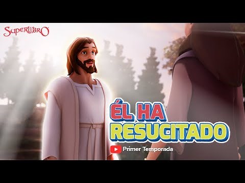 Superlibro - Él ha Resucitado - Temporada 1 Episodio 11 - Episodio Completo (HD Version Oficial)