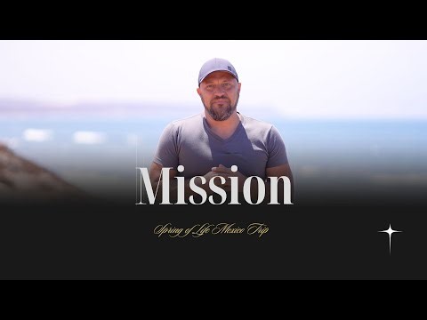 Spring of Life Church Mexico Mission 2024