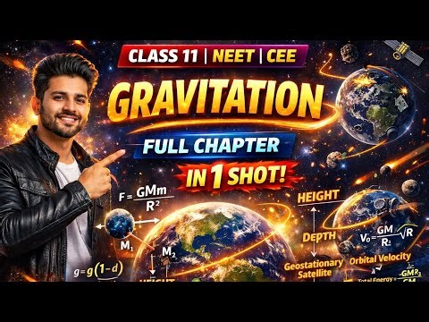 "GRAVITATION CLASS 11 FULL CHATER IN ONE SHOT + NEET+CEE 2026"