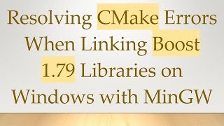 resolving-cmake-errors-when-linking-boost-1-79-libraries-on-windows ...