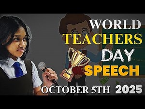 Teacher's day Speech in English Speech on World teacher's day 2025