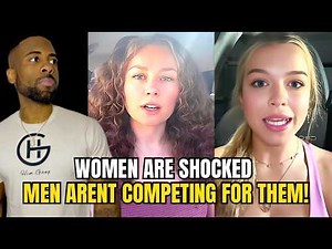 Women Are SHOCKED That Single Men Aren’t Competing For Them Anymore In Modern Dating!
