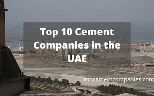 Top 10 Cement Companies in UAE : November 2025 - Top Cement Companies