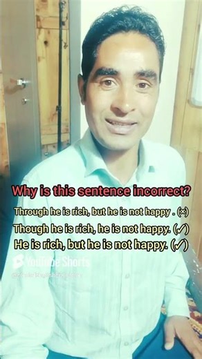 Why is this sentence incorrect? " Though he is rich, but he is not happy. #shorts #grammar #exams