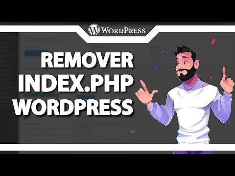 Como Remover o Index.php das Paginas do WordPress (Rápido e Fácil) 2024