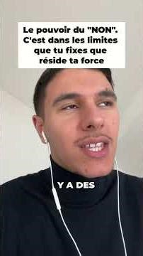 Le pouvoir du "NON". Ton plein potentiel réside dans les limites que tu fixes.