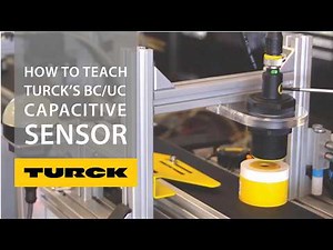 Tutorial: How to Teach TURCK's BC/UC Capacitive Sensor Series