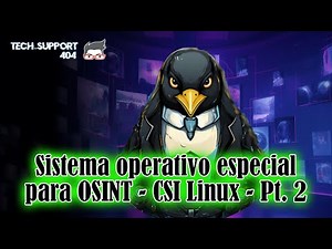 Operating System with a focus on OSINT - CSI Linux | Introduction to cases