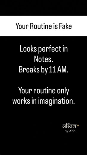 Fake Routine? Why Your Plan Fails by 11 AM. #motivation #astitvabyabhi #quotes #shorts