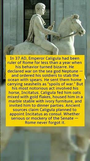 The Roman Emperor Who Made His Horse a Senator