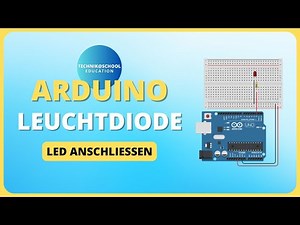 Arduino Tutorial - LED anschließen und einschalten in Tinkercad