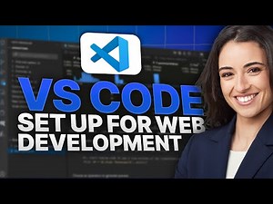 How to Setup Visual Studio Code for Web Development (2025 Updated Tutorial)
