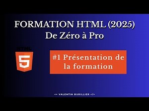 Présentation de ma formation HTML 5 (2025) !