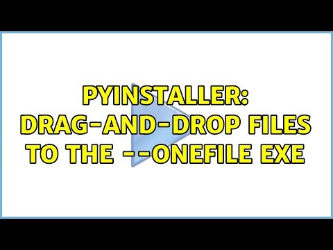 PyInstaller: drag-and-drop files to the --onefile exe (2 Solutions!!)