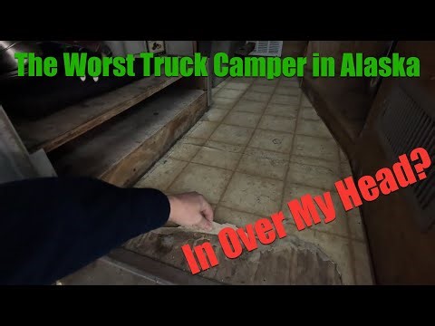 I bought the worst truck camper in Alaska