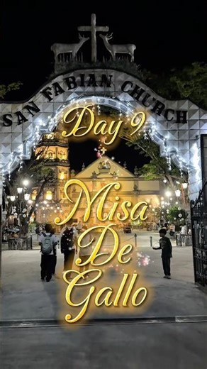Day 9 of Misa De Gallo ✨