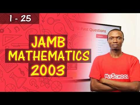JAMB CBT Mathematics 2003 Past Questions 1 - 25