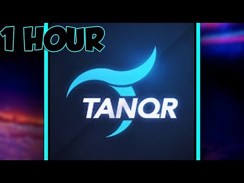 TANQR NEW OUTRO SONG | 1 HOUR VERSION