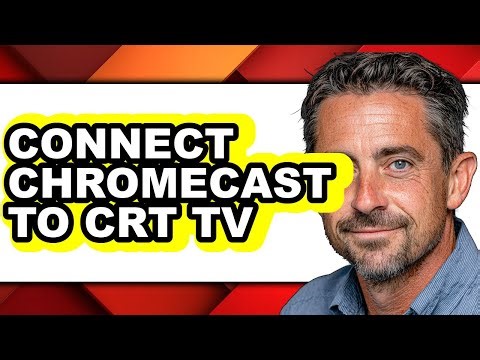 How to Connect Chromecast to Crt Tv - Easy Guide