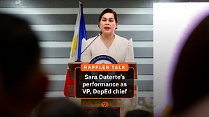 Rappler Talk: Sara Duterte's performance as VP, DepEd chief