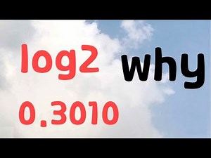 log2 / log2 why 0.3010