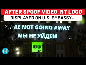 Watch: RT Logo With A Snarky Message ‘Lights Up’ U.S. Embassy In Moscow Amid Tensions Over Sanctions