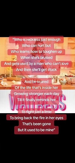 “She Used to Be Mine” from “Waitress” (2015; lyrics by Sara Bareilles)