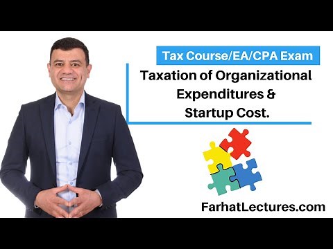 Taxation of Organizational Expenditures and Startup Cost.