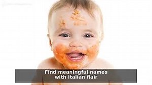 A List Of Italian Inspired Baby Names With Their Meanings Video - MomJunction