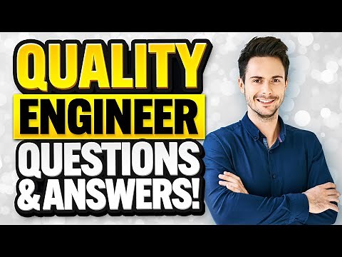QUALITY ENGINEER Interview Questions & Answers! (How to PASS a Quality Engineer Job Interview!)