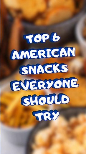 Top 6 American Snacks Everyone Should Try! 🇺🇸🍿 #america #snake #travel #viralvideo