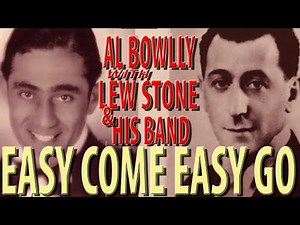 al bowlly - EASY COME EASY GO - the LEW STONE BAND 1934 (DIGITALLY EHANCED)