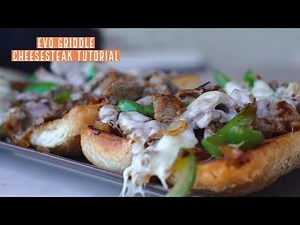 Evo Griddle Cheesesteak Tutorial