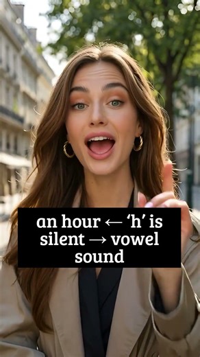 Quick English tip when do you use ‘a’ and when ‘an’