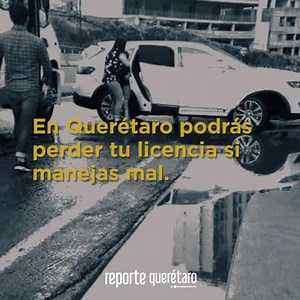 1.6M views · 13K reactions | En Querétaro; si manejas mal ya podrán quitarte la licencia ⚠️ Aquí te explicamos cómo funciona el sistema de puntos | Reporte Querétaro | Facebook