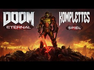 DOOM ETERNAL Gameplay German Part 1 FULL GAME German Walkthrough DOOM ETERNAL