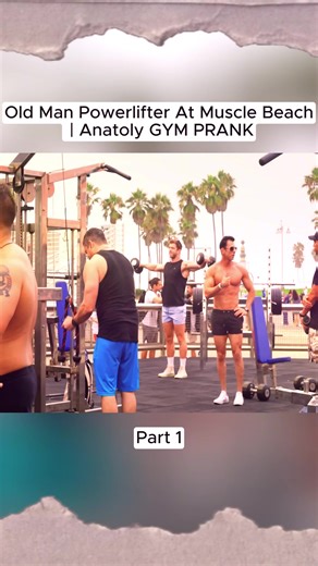 Old Man Powerlifter At Muscle Beach Anatoly GYM PRANK #fyp #prank #gym #viral #viralvideo