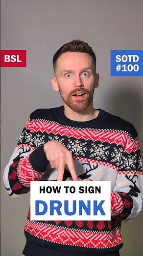 How to sign Drunk: BSL Sign of the Day 100