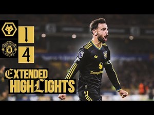 United Hit FOUR! 🔥 | Wolves v Man Utd | Extended Highlights