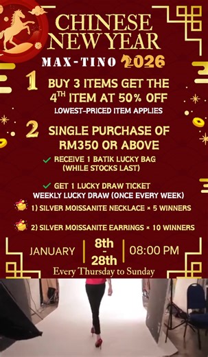 🧧 Chinese New Year Sales 2026 新春热卖・直播限定优惠 🔥 8/1 – 28/1｜新款热卖中 📅 连续 3 个星期｜每周 4 场直播 💥 直播限定优惠 1）🛍 购物优惠 🛒 买 3 件 👉 第 4 件半价（以最低价商品计算） 2）🎁 满额即送＋抽奖资格 🛒 单笔订单满 RM350 ✔ 赠送 Batik 福袋 1 份（送完为止） ✔ 获得 1 张抽奖票根 🎊 每星期幸运抽奖（每周一次） ✨ 全银莫桑钻耳环 × 10 份 💎 全银莫桑钻项链 × 5 份 3）🎥 直播间专属福利 🎁 开场人数福利 • 👥 达 200 人｜开放 RM15 优惠券 × 10 张 • 👥 达 300 人｜再开放 RM15 优惠券 × 5 张 • 👥 达 400 人｜再开放 RM15 优惠券 × 5 张 👉 人数越多，福利越多！ ❤️ Like & Share 互动礼 ✔ Like Share 直播 🎁 直播结束抽 1 份精美礼物 -----------------------------------------------------------1 �