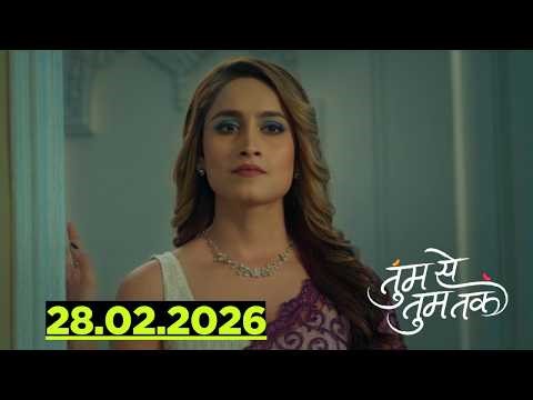 Tum se Tum tak Full Episode Today || Tum se Tum Tak 1 Marcha 2026 Full Episode
